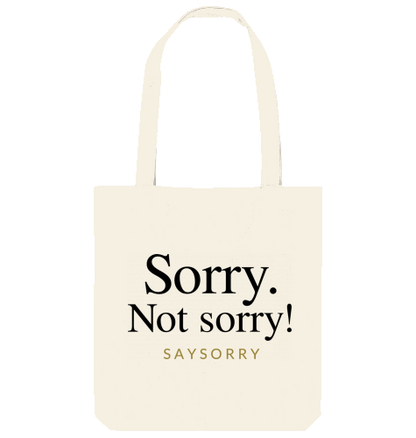 Tote Bag »Sorry. Not sorry!«