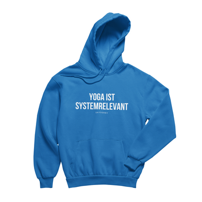 100% Organic unisex Hoodie in vielen Farben »Yoga ist systemrelevant«