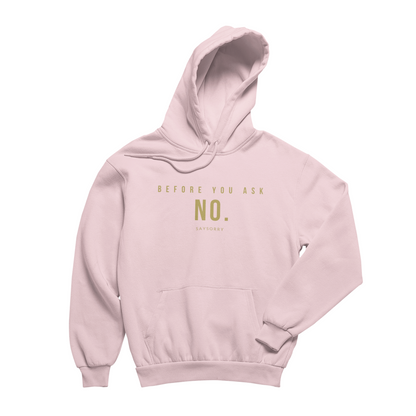 100% Organic unisex Hoodie in vielen Farben »Before you ask - No.«