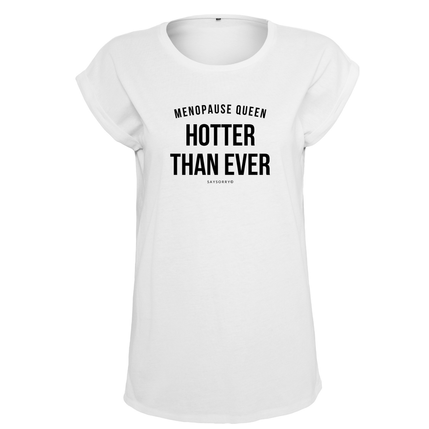 Organic Alle-Größen-Shirt »Menopause Queen - Hotter than ever«