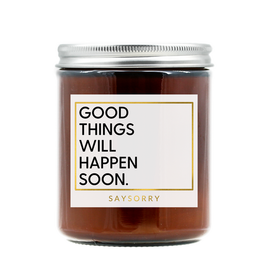 »Good things will happen soon« handgegossene Affirmations-Duftkerze in Premium-Qualität