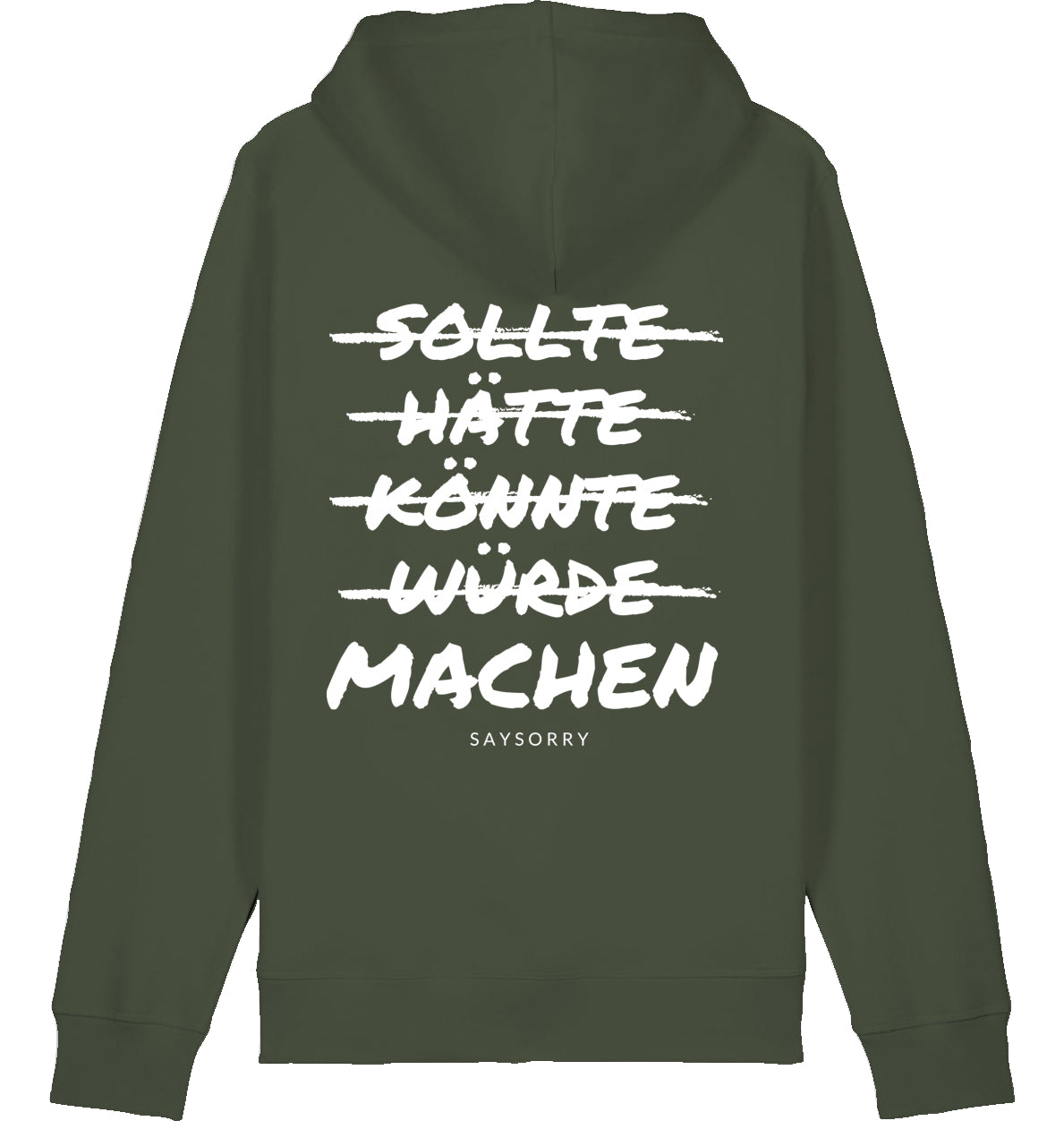 100% Organic unisex Hoodie in vielen Farben »Sollte, hätte, könnte, würde, machen« vorne bestickt & hinten bedruckt