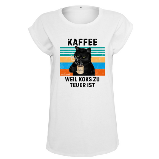 Organic Alle-Größen-Shirt »Kaffee. Weil Koks zu teuer ist.«