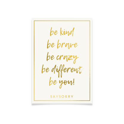 Edle Postkarte in Gold gedruckt »Be kind, be brave, be crazy, be different, be you«