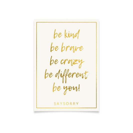 Edle Postkarte in Gold gedruckt »Be kind, be brave, be crazy, be different, be you«