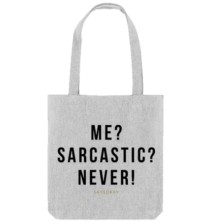 Tote Bag »Me? Sarcastic? Never!«