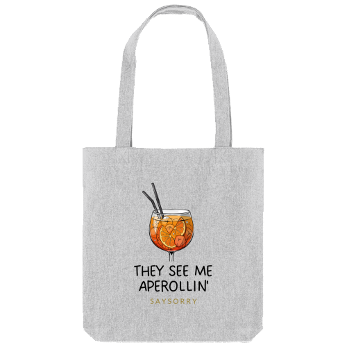 Tote Bag »They see me Aperollin«