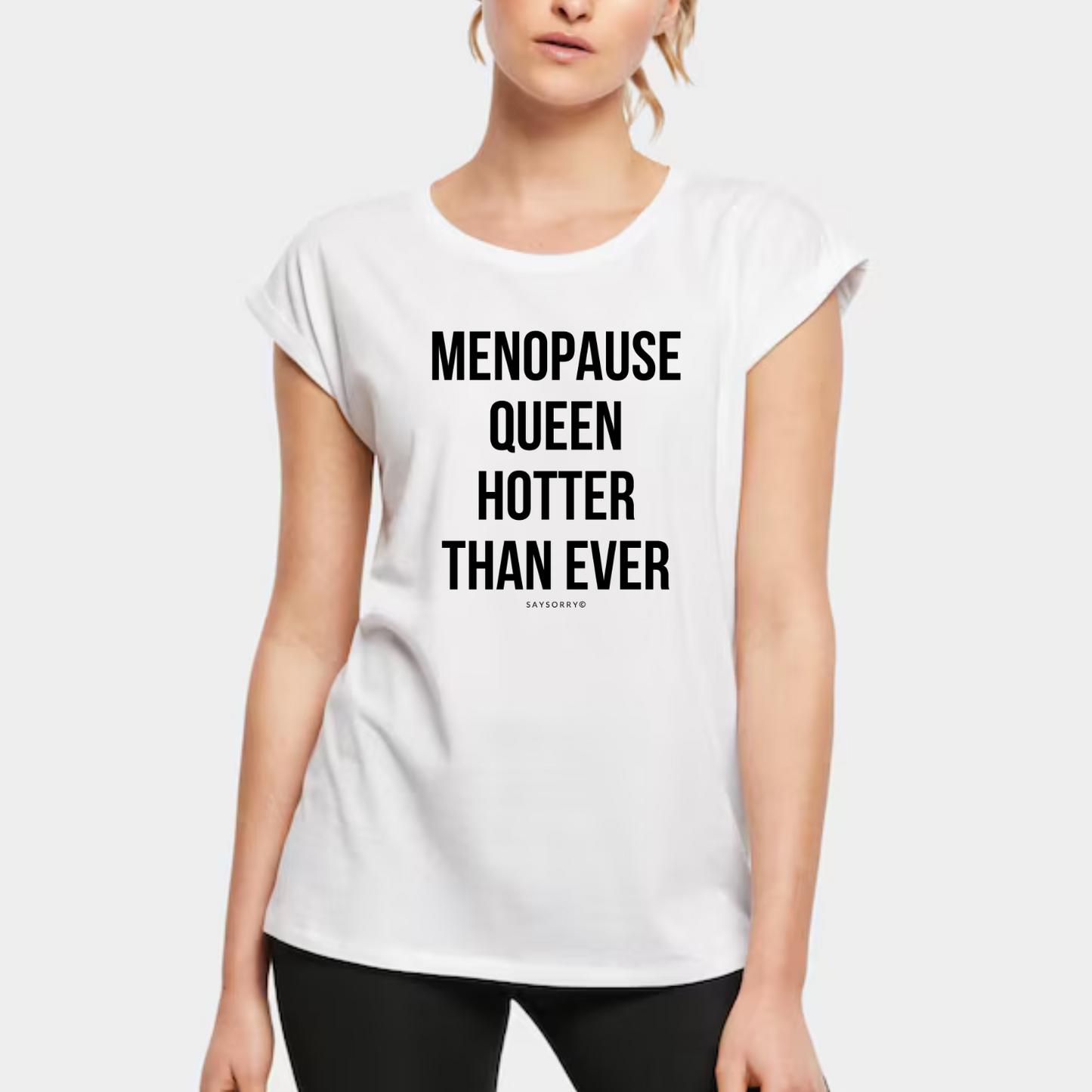 Organic Alle-Größen-Shirt »Menopause Queen Hotter Than Ever«