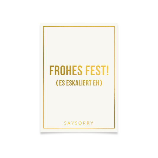 Edle Postkarte in Gold gedruckt »Frohes Fest (es eskaliert eh)«