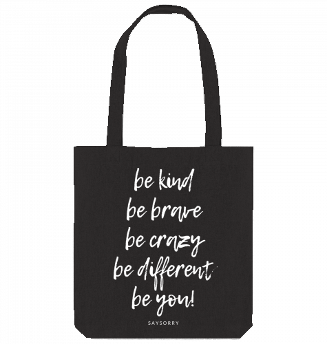 Tote Bag »Be kind be brave be crazy be different be you«