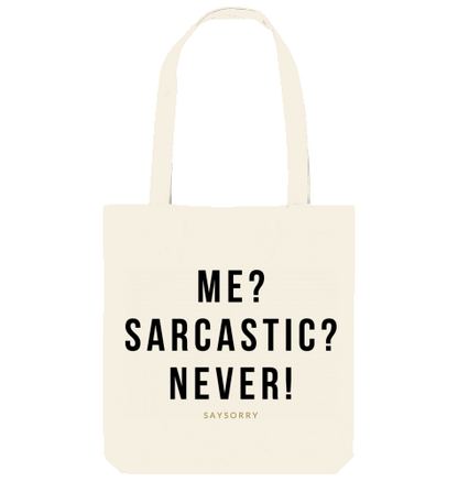 Tote Bag »Me? Sarcastic? Never!«