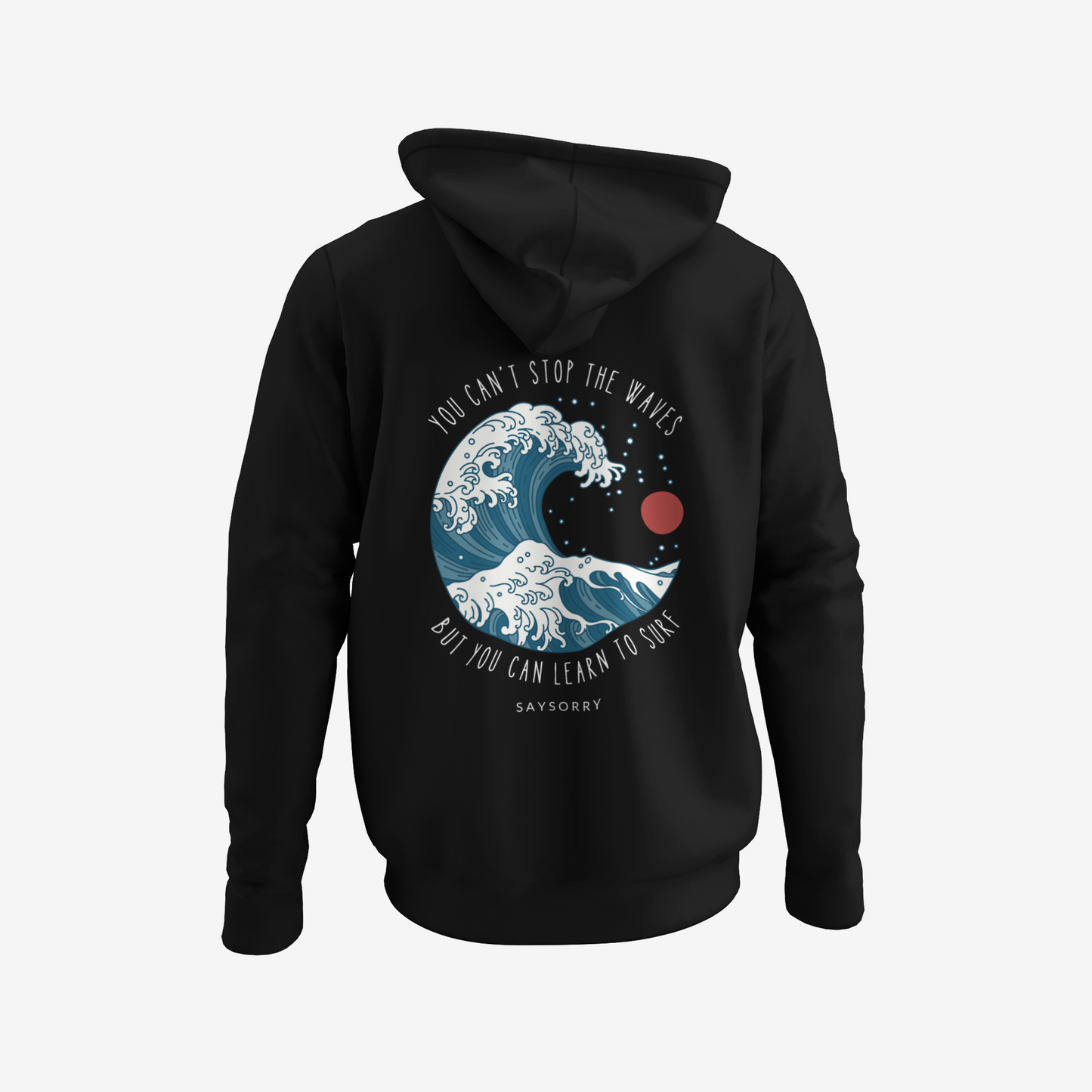 Organic unisex Hoodie »You can't stop the waves, but you can learn to surf« Vorne bestickt, hinten bedruckt