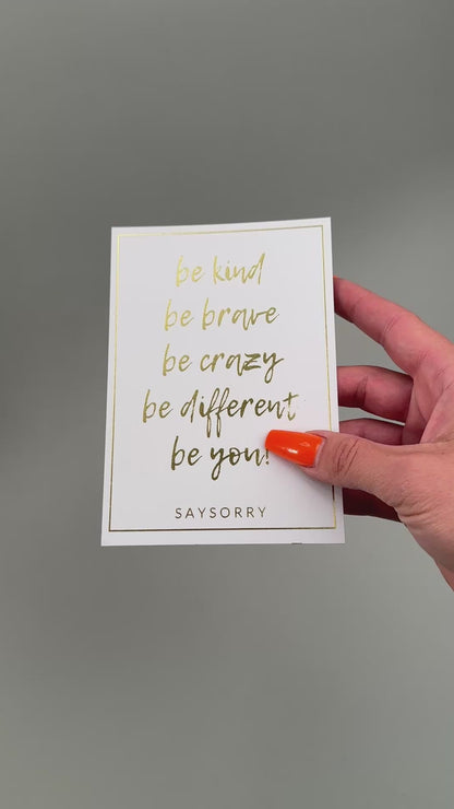 Edle Postkarte in Gold gedruckt »Be kind, be brave, be crazy, be different, be you«