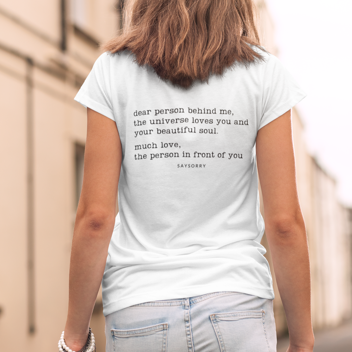 Organic Alle-Größen-Shirt »Dear person behind me, the universe loves you and your beautiful soul«
