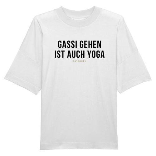 100% organic unisex T-Shirt »Gassi gehen ist auch Yoga« Shirt SAYSORRY White XXS 
