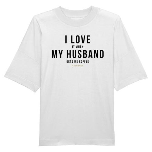 100% organic unisex T-Shirt »I Love it when My Husband gets me coffee« Shirt SAYSORRY White XXS 