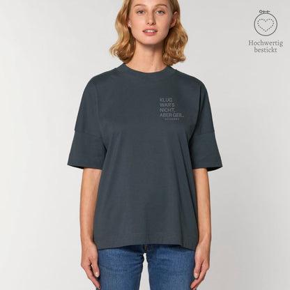 100% organic unisex T-Shirt »Klug war’s nicht, aber geil« hochwertig bestickt Shirt SAYSORRY 