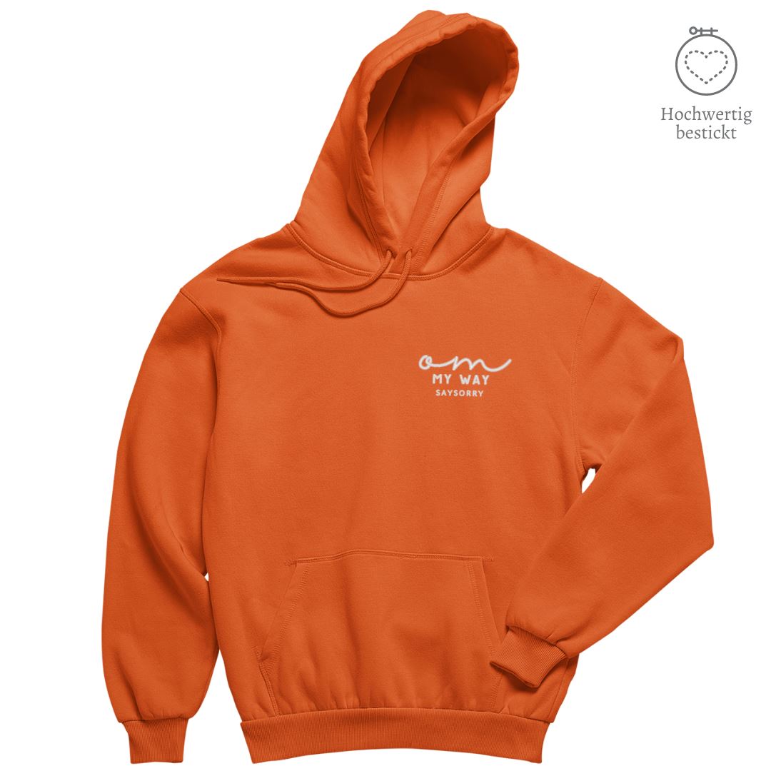 Hochwertig bestickt: Hoodie »OM my way« Shirt SAYSORRY Bright Orange XXS 