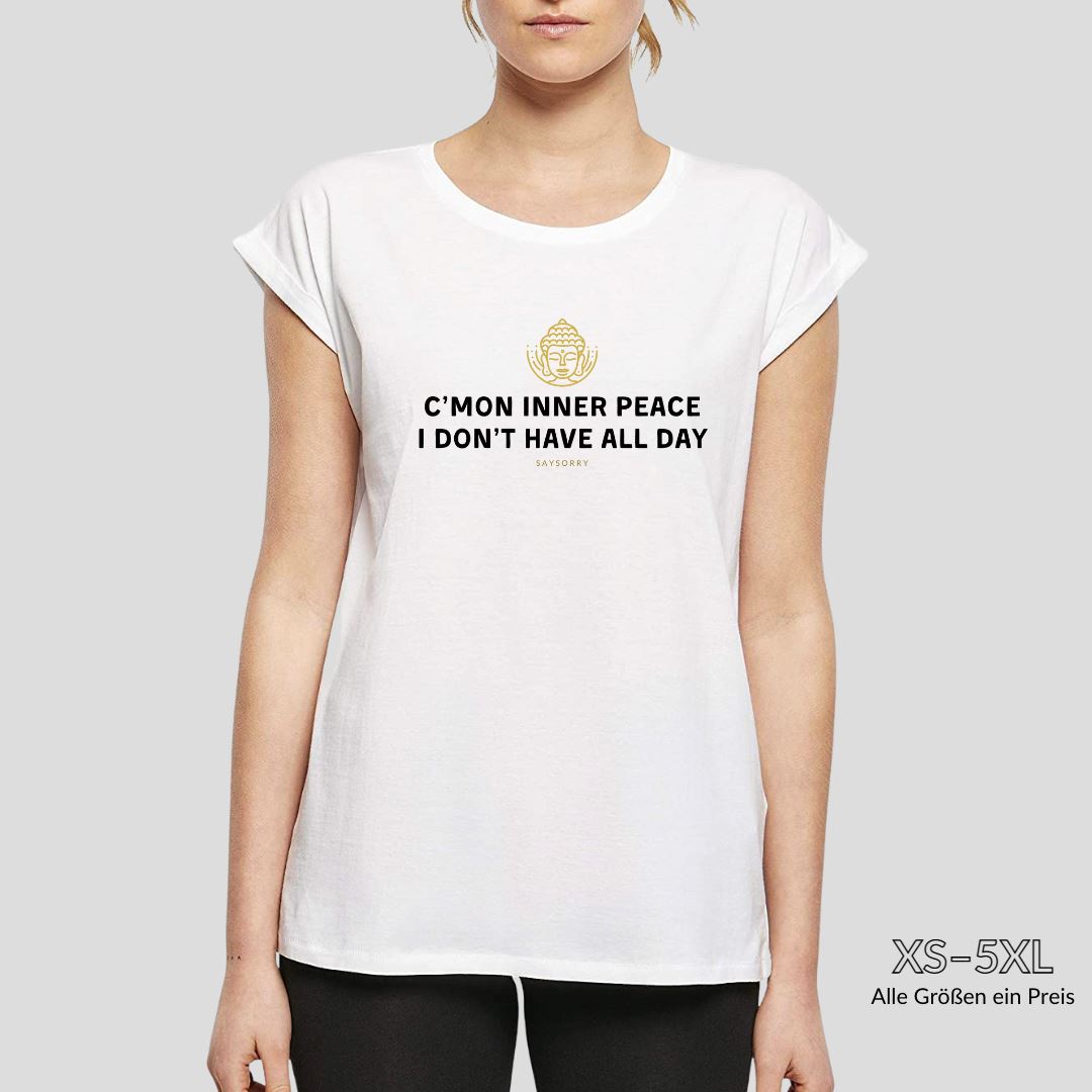 Organic Alle-Größen-Shirt »C’mon inner peace, I don’t have all day« Shirt SAYSORRY 