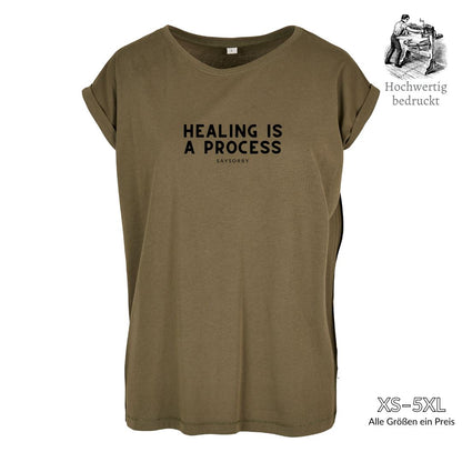 Organic Alle-Größen-Shirt »Healing is a Process« Shirt SAYSORRY 