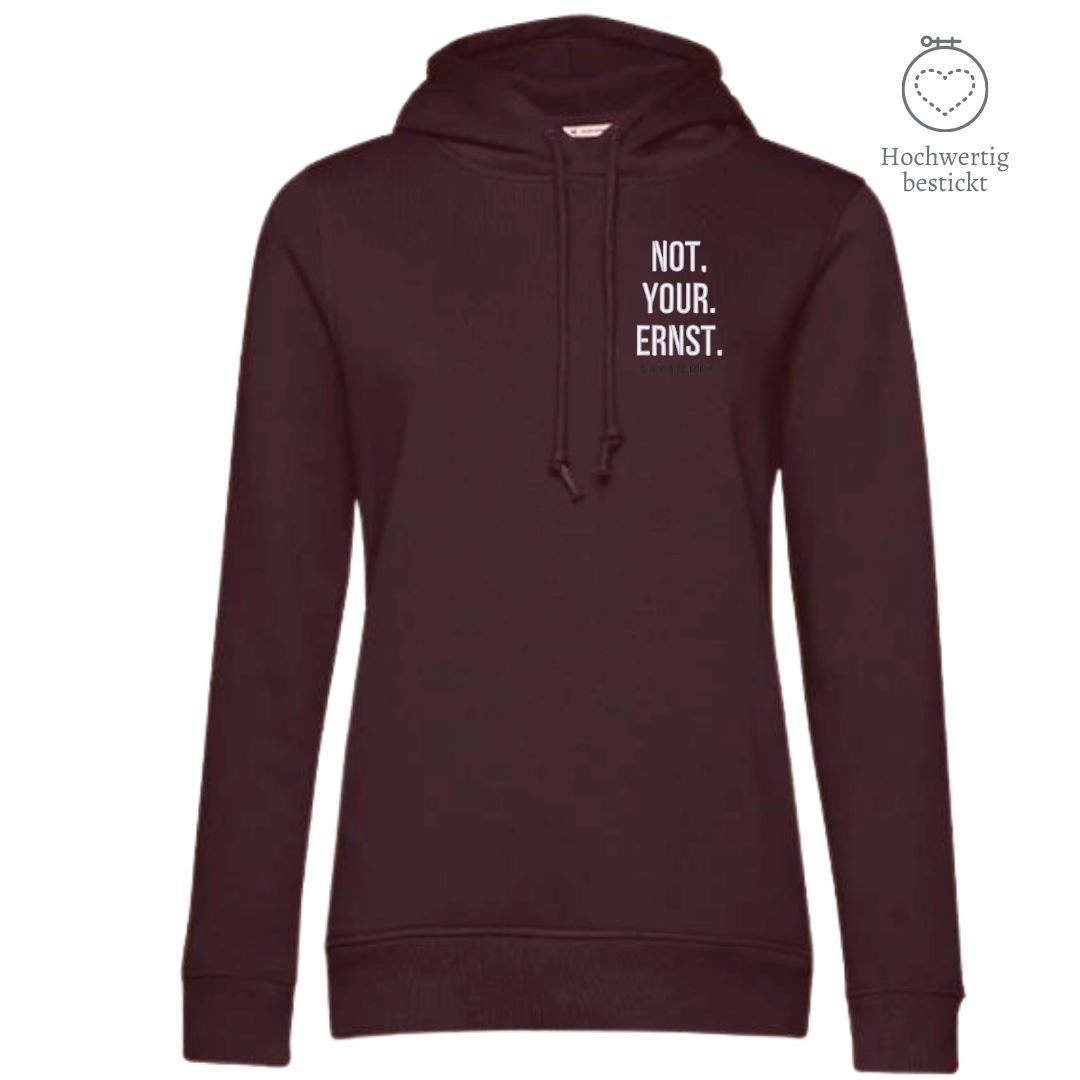 Organic & recycelter Damen Hoodie »Not. Your. Ernst.« hochwertig bestickt Shirt SAYSORRY Burgundy XS 