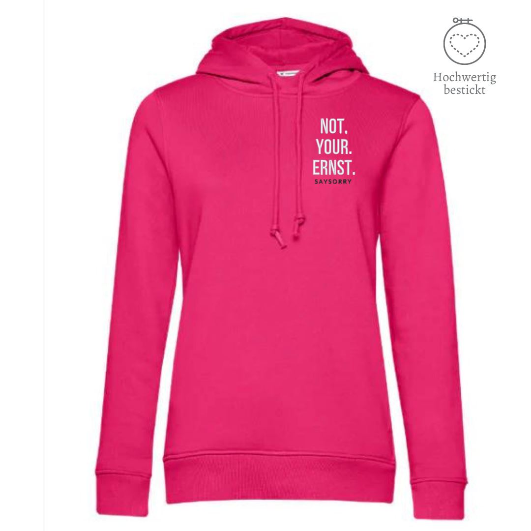 Organic & recycelter Damen Hoodie »Not. Your. Ernst.« hochwertig bestickt Shirt SAYSORRY Magenta Pink XS 