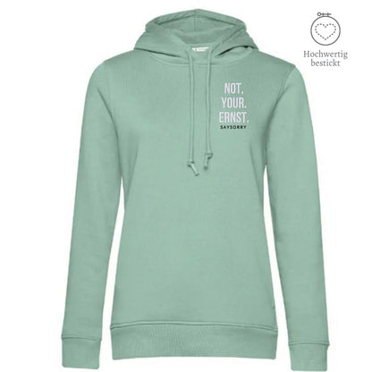 Organic & recycelter Damen Hoodie »Not. Your. Ernst.« hochwertig bestickt Shirt SAYSORRY Sage XS 